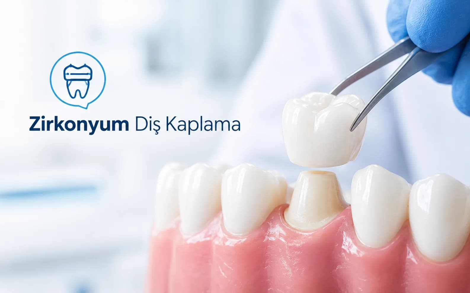 Zirkonyum Diş Kaplama